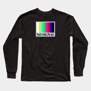 NO SIGNAL Long Sleeve T-Shirt